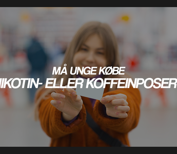 Må unge købe nikotin- eller koffeinposer?