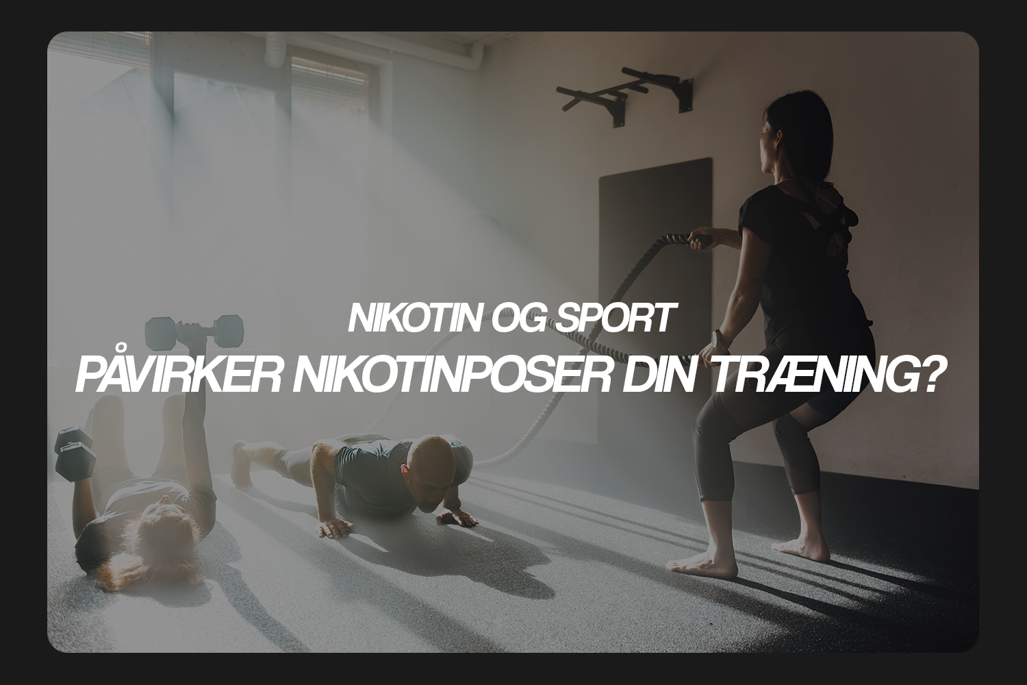 Nikotin og sport: Påvirker snus og nikotinposer din træning?